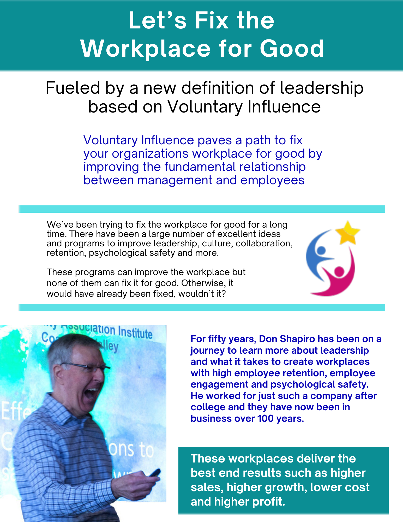 How to fix the workplace for good through a culture of Voluntary Influence based on a new definition of leadership